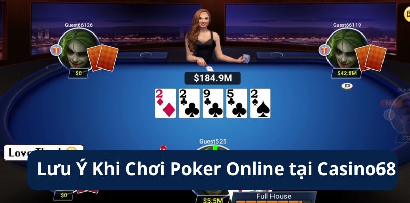 Những lưu ý quan trọng khi chơi poker online tại Caisno68