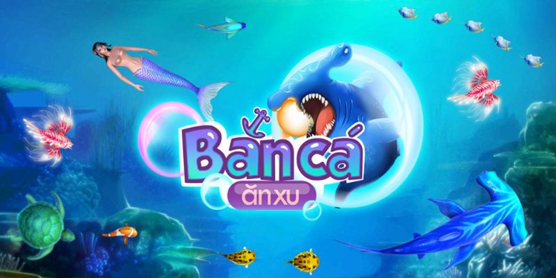 Top game vui bắn cá ăn xu siêu cuốn